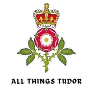 All Things Tudor