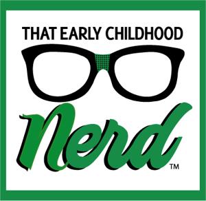 That Early Childhood Nerd by Early Childhood Nerdwork