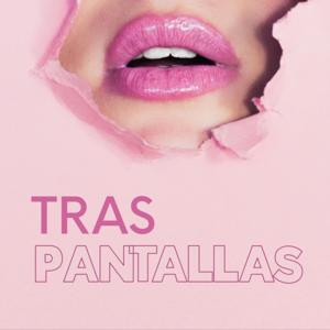 Tras pantallas