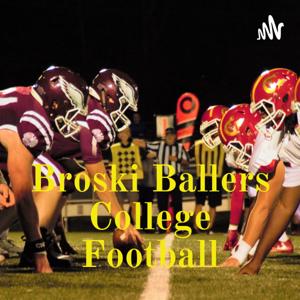 Broski Ballers College Football