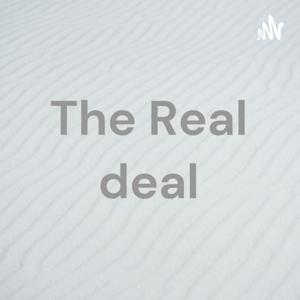 The Real deal