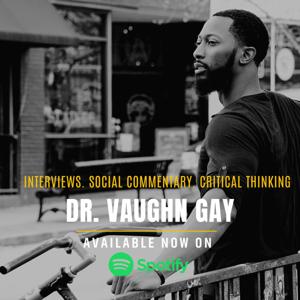 Dr. Vaughn Gay
