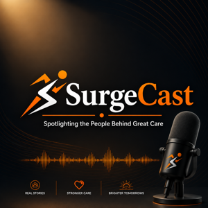 SurgeCast: Spotlighting the People Behind Great Care