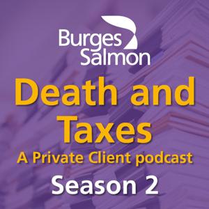 Death and Taxes: a private client podcast