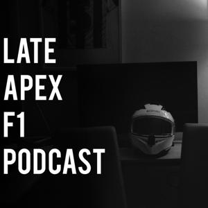 Late Apex F1 Podcast