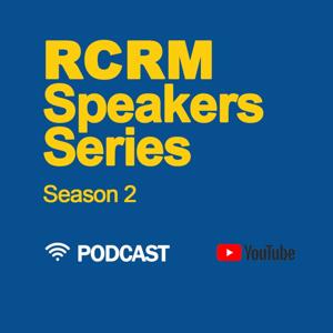 RCRM Speakers Series - Season 2