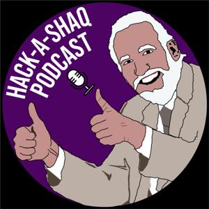 Hack-a-Shaq Podcast