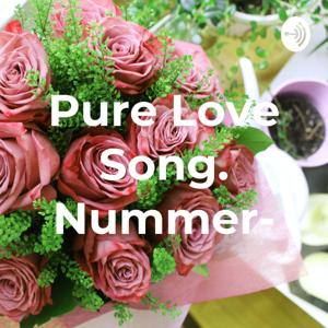 Pure Love Song. Nummer-