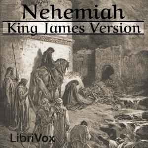 Bible (KJV) 16: Nehemiah by King James Version (KJV)