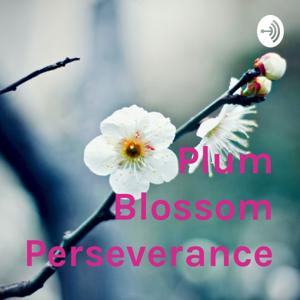 Plum Blossom Perseverance