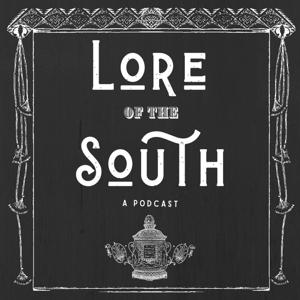 Lore of the South