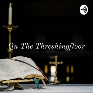 On The Threshingfloor - Conversations With The Redeemer