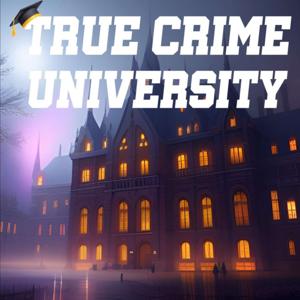 True Crime University by Debby