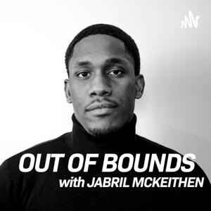 Out Of Bounds with Jabril McKeithen