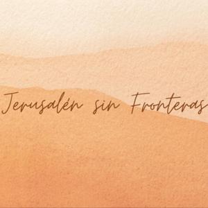 Jerusalén sin fronteras