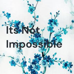 Its Not Impossible