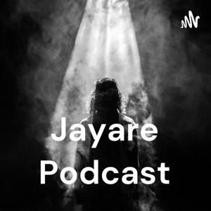 Jayare Podcast