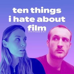 Ten Things I Hate About Film