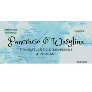 Pancracio & Wasylina : Transatlantic Discussions
