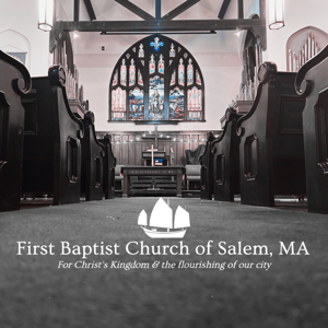 First Baptist Church of Salem, MA