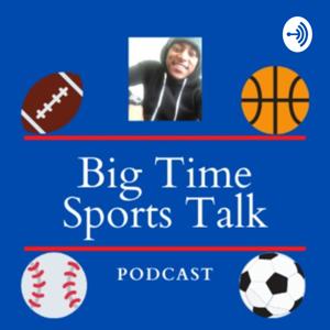 Big Time Sports Talk