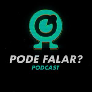 Pode Falar? Podcast