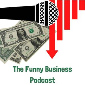 The Funny Business Podcast