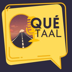 ¿Qué taal?…