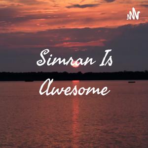 Simran Is Awesome