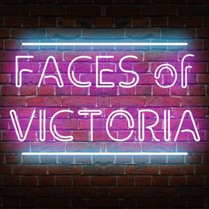 Faces of Victoria