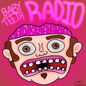 BABY TEETH RADIO