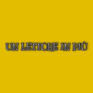 Un lettore in più