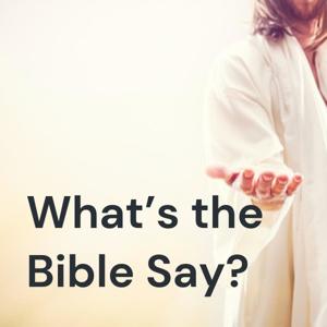 What's the Bible Say?