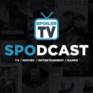 SPOILERTV Spodcast - TV, Movie, Entertainment and Game News