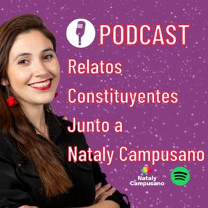 Relatos Constituyentes Junto a Nataly Campusano