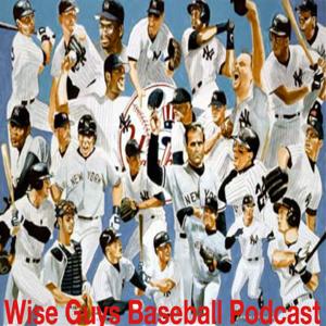Wise Guys Baseball Podcast
