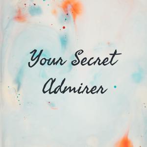 Your Secret Admirer