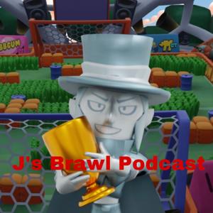 J's Brawl Podcast