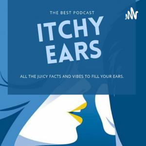 Itchy Ears Podcast