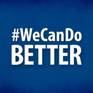 #WeCanDoBetter with Senator Adam Hollier