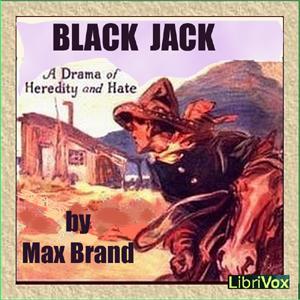 Black Jack by Max Brand (1892 - 1944)