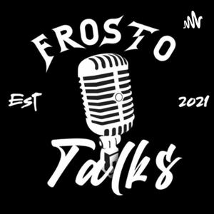 Frosto Talks