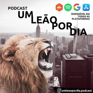 Um Leão Por Dia - Podcast