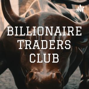 BILLIONAIRE TRADERS CLUB