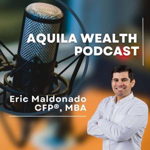 Aquila Wealth Podcast