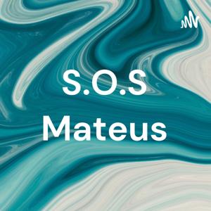 S.O.S Mateus