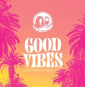 Good Vibes Happy Hour