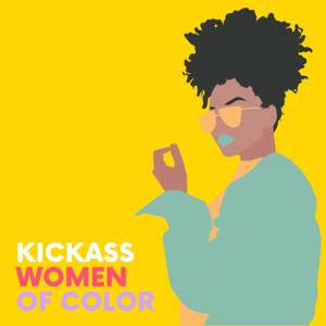 Kickass Women of Color