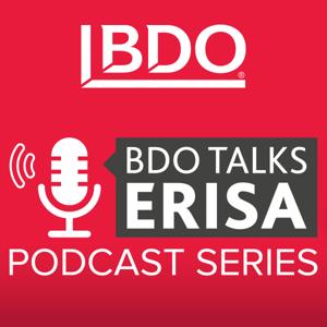 BDO Talks ERISA