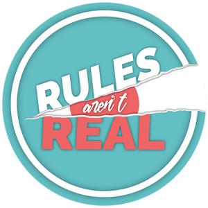 Rules Aren't Real - Rowan Coaching